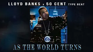 Lloyd Banks x 50 Cent Type Beat - As The World Turns