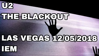 U2 - The Blackout - Las Vegas IEM 12-05-2018