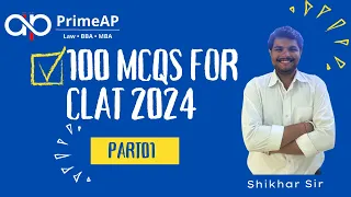 100 MCQS Part -01 for CLAT 2024 | CLAT 2024 Gk | PRIME AP GK