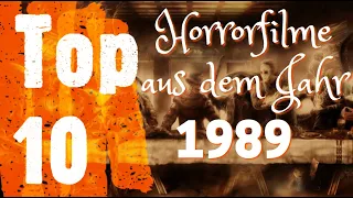 Top 10 - Die besten Horrorfilme der 80er | Teil 10 - 1989 (REUPLOAD)