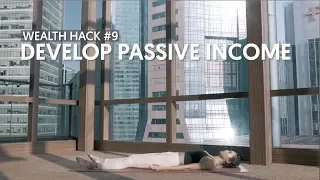 Hack 9: Passive income should not be passive
