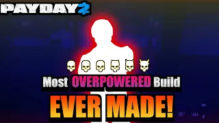 [Payday 2] Most OVERPOWERED Build EVER MADE!