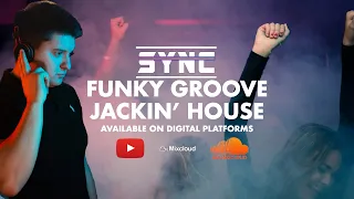 FUNKY GROOVE JACKIN' HOUSE 2021 (DJ SYNC)
