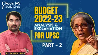 BUDGET 2022-23 Highlights Part-2 | Analysis & Explanation for UPSC | Rau's IAS