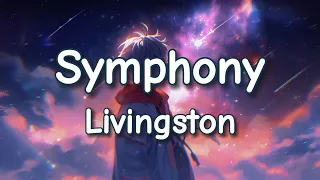 Symphony - Livingston (lyrics) / Music