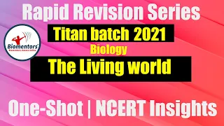 Titan Batch 2021 - The Living World | Rapid Revision Series | One-Shot | NCERT Insights