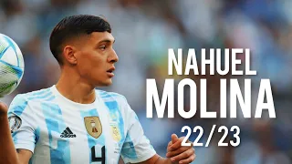 Nahuel Molina 22/23 - Insane Goals, Tackles & Skills | HD