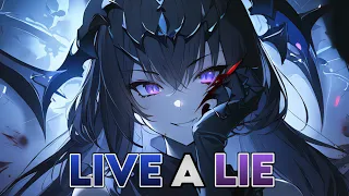 Nightcore – Live A Lie, [Rival x Egzod, Ft. Andreas Stone]