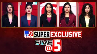Five @ 5 | Super Exclusive News | 10-04-2024 - TV9