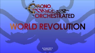 World Revolution (Chrono Trigger) Orchestrated