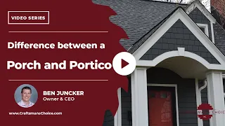 What is the Difference Between a Porch and a Portico? I Craftsman's Choice