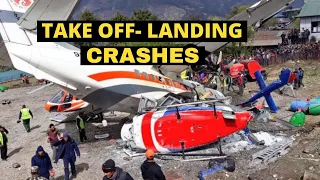 LUKLA AIRPORT - LANDING, TAKE-OFF & ACCIDENTS AT LUKLA AIRPORT