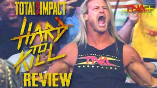 TNA - Hard To Kill Review | Nic Nemeth Debuts! | TNI