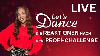 LIVE 🔴: Die Reaktionen nach der PROFI-CHALLENGE | Let’s Dance 2024