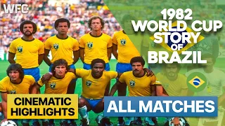 1982 World Cup Story of Brazil | All Matches | Highlights & Best Moments