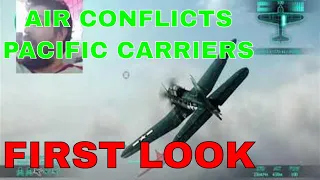 Air Conflicts  Pacific Carriers | FIRST LOOK PS4