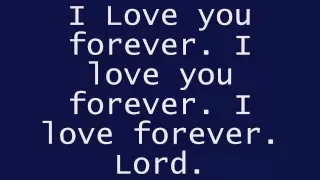 Tye Tribbett - I Love You Forever (Lyrics)