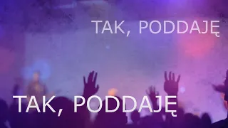 Poddaję  - Serce Uwielbienia (I surrender - Hillsong)