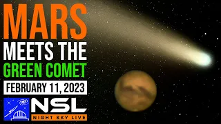 Mars Meets the Green Comet | Comet C/2022 E3 ZTF & Mars LIVE | Kopernik Observatory Night Sky LIVE