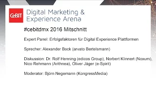 #cebitdmx: Expert Panel "Erfolgsfaktoren für Digital Experience Plattformen"