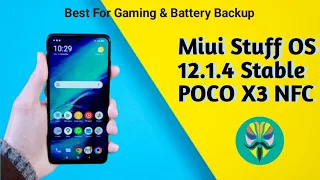 MIUI Stuff OS 12.1.4 Stable | POCO X3 NFC | Best Gaming Rom | Redmi Mobile POCO Mobile #customrom