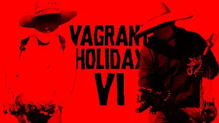 Vagrant Holiday VI - Machete Cut