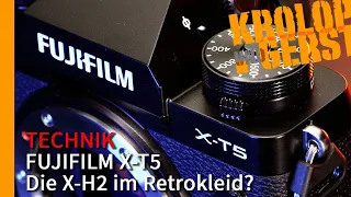 FUJIFILM X-T5 - Die X-H2 im Retrokleid? 📷 Krolop&Gerst