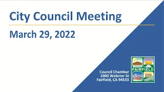 Fairfield Special City Council Meeting - March 29th, 2022