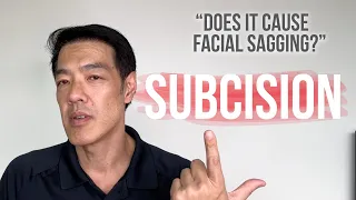 Subcision: Does it cause facial sagging? | Dr Davin Lim