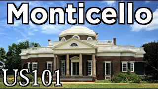 A Walking Tour of Monticello - US 101