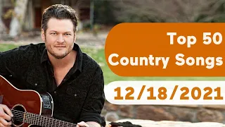 🇺🇸 Top 50 Country Songs (December 18, 2021) | Billboard
