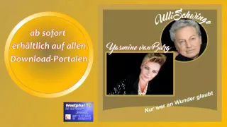 Yasmine van Burg und Ulli Schwinge****Nur wer an Wunder glaubt****Trailer zur Single