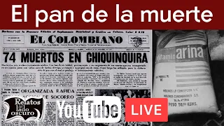 Tragedia en Chiquinquirá, El pan de la muerte | Relatos del lado oscuro