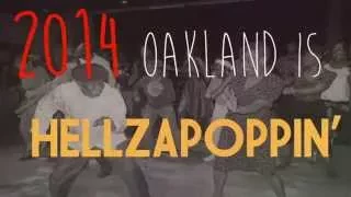 Looking Back!: 2014 Oakland is Hellzapoppin'