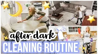 CLEAN WITH ME 2019 🌙🌟 | EVENING DECLUTTER + CLEANING ROUTINE | SAHM NIGHT TIME CLEANING MOTIVATION