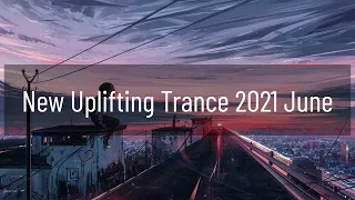 New Uplifting Trance Mix 2021 June | Emotional 🎶💖