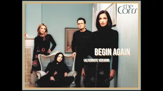 the corrs - begin again (alternate version)