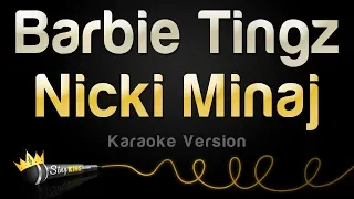 Nicki Minaj - Barbie Tingz (Karaoke Version)