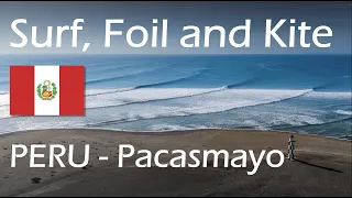 The Pacasmayo Movie - Surf, Foil Surf and Kite Surf 2023