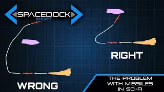 The Problem With Missiles in Sci-Fi Space Combat - Spacedock Short