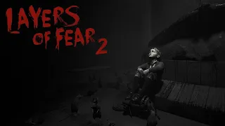 Layers of Fear 2.#1 ► Акт 1. Создай себе персонажа. Полное прохождение игры с вебкой