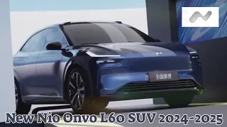 Nio's New Car Will Be Introduced on May 15 | New Nio Onvo L60 SUV 2024-2025