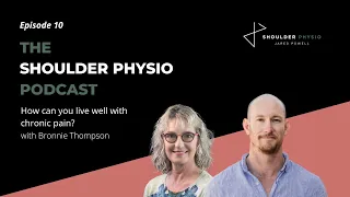 Episode 10: How can you live well with chronic pain? - with Bronnie Thompson