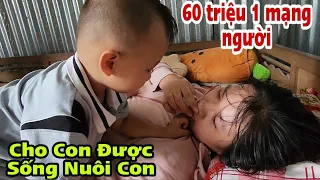 Con Thơ khát sữa gọi tên mẹ, hết cách tìm đâu ra 60 triệu để cứu mẹ trẻ,xẩm.