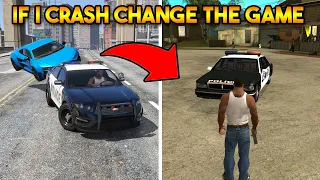 GTA : IF I CRASH A COP CAR CHANGE THE GAME ! (GTA 5, GTA 4, SAN ANDREEAS, VC, 3,  2, 1)