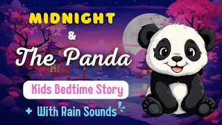 Best Bedtime Stories For Kids:  Midnight and The Panda 💤 🌕