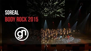 SOREAL - Body Rock 2015 (Official 4K) @sorealpac @geraldnonadoez