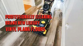 Professionally Cleaning BRAND NEW Luxury Vinyl Plank Floors | Contractor Can't Clean | Truman's