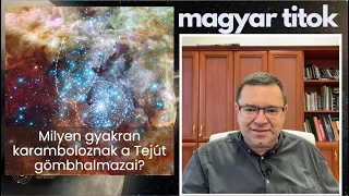 Milyen gyakran karamboloznak a Tejút gömbhalmazai?