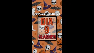 Dia 9: SLASHER #31PEDACITOSDETERROR Halloween 2022 🎃 #shorts #slasher
